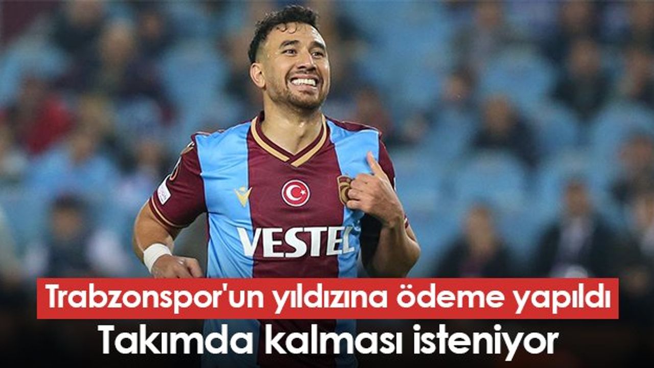 Trabzonspor'un Yıldızına Ödeme Yapıldı, Takımda Kalması İsteniyor