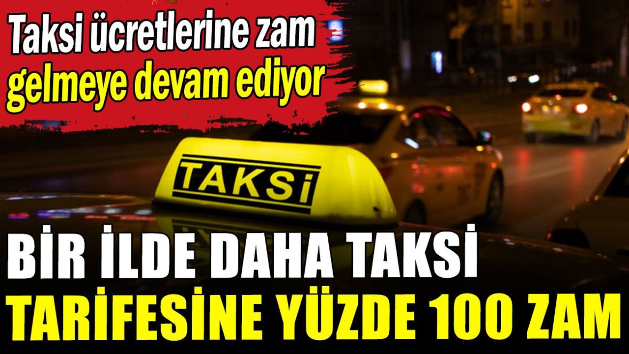 Afyonkarahisar'da Taksi Fiyatlarına Yüzde 100 Zam