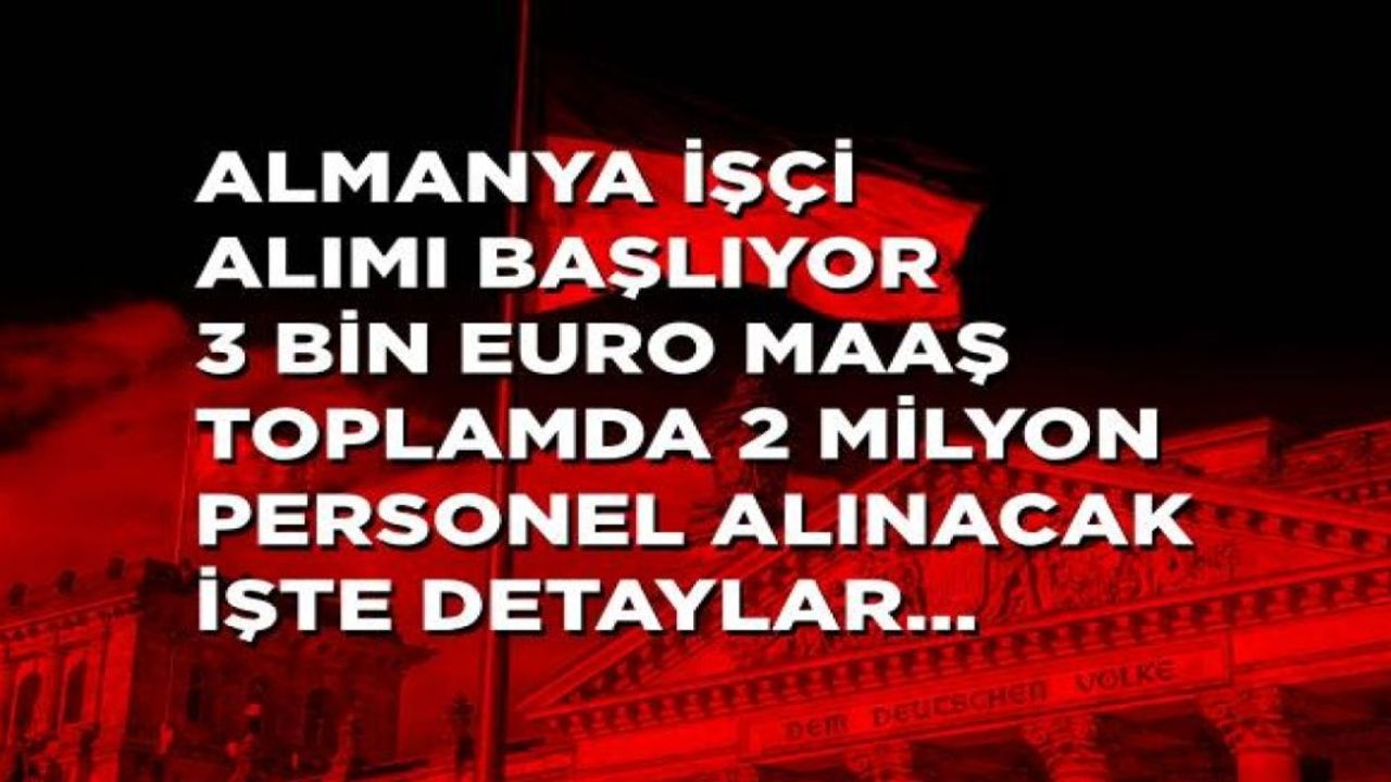 Almanya, 60 Bin İşçi Alımı İçin Yasa Tasarısını Onayladı