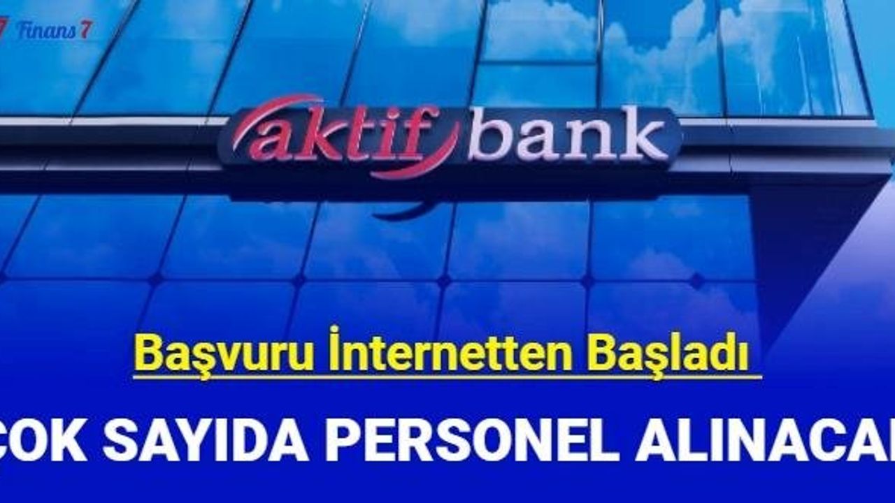 Aktif Yatırım Bankası Personel Alımı İlanları