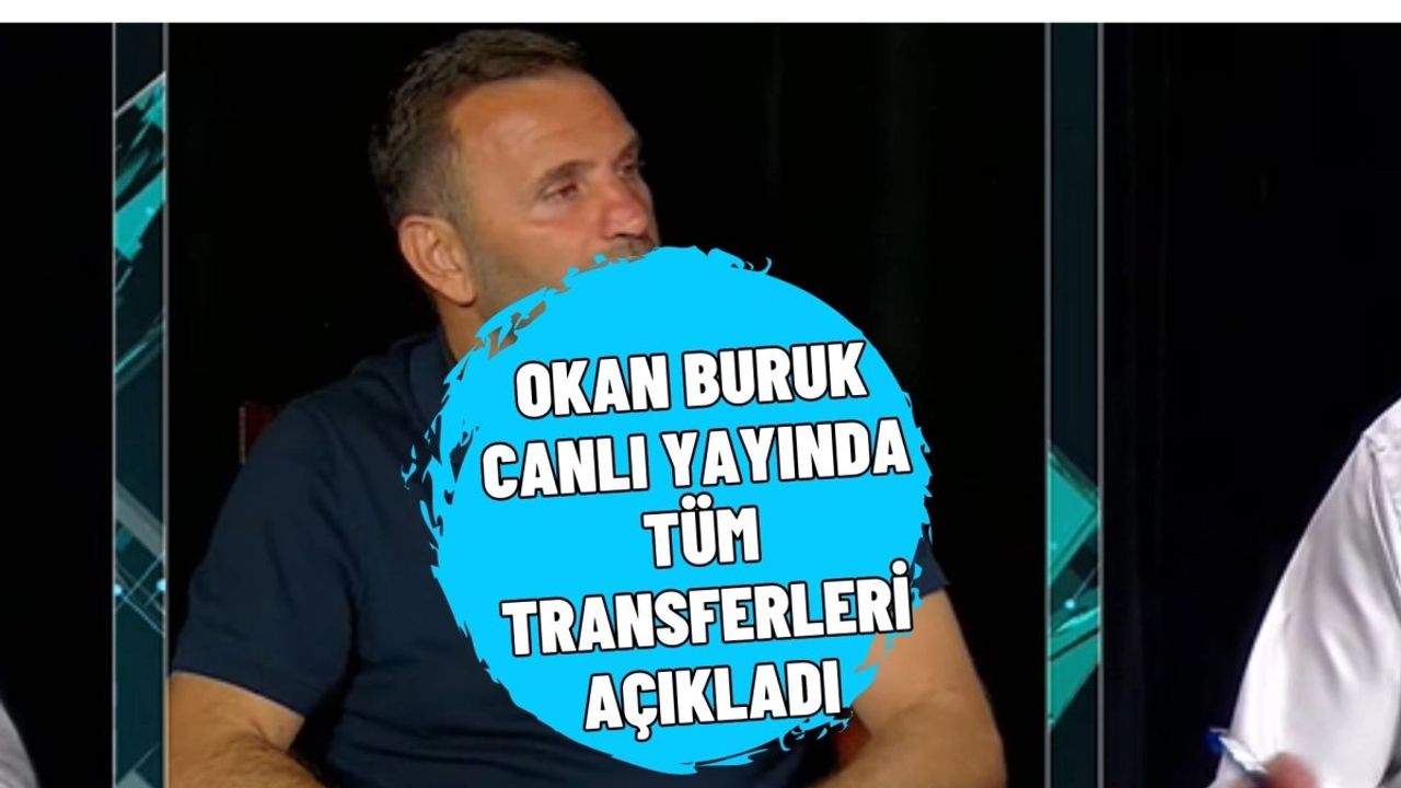 Okan Buruk'un Galatasaray'da Yaptığı Açıklamalar