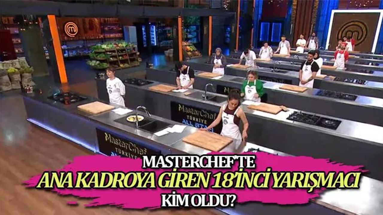 MasterChef All Star Yarışmacıları ve Yeni Ana Kadro Üyesi