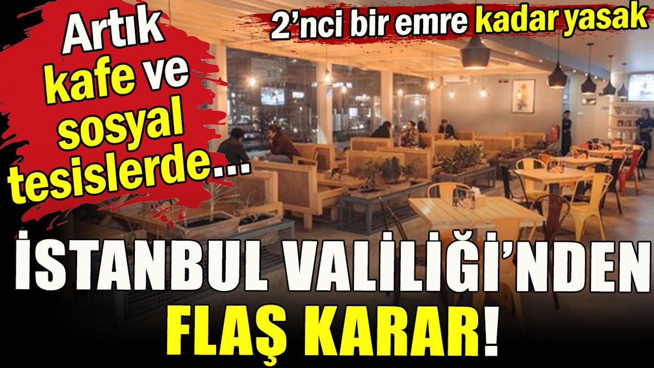İstanbul Valiliği'nden flaş karar: Kafelerde nargile servisi yasaklandı