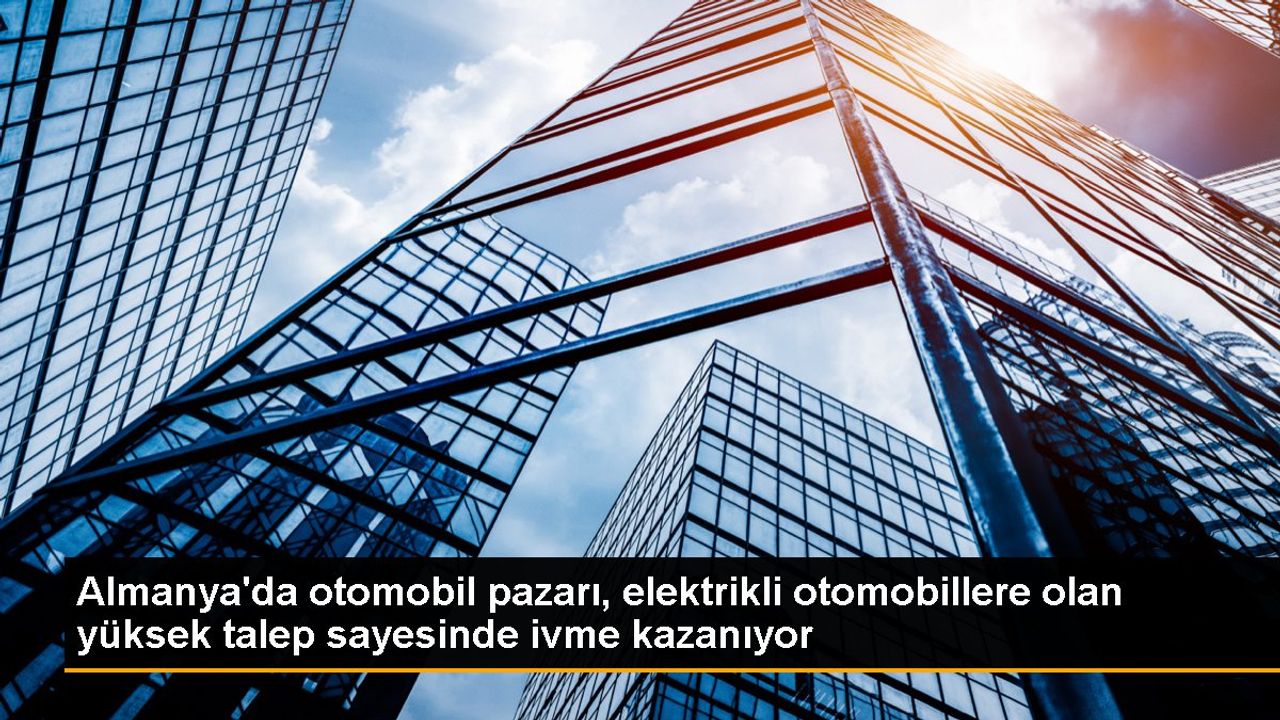 Almanya'da Trafiğe Kaydedilen Yeni Otomobil Sayısı Yüzde 25 Arttı