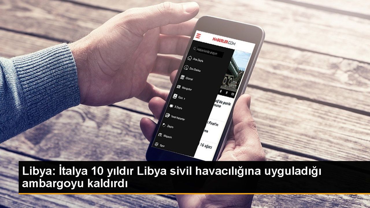 İtalya, Libya Sivil Havacılığına Uyguladığı Ambargoyu Kaldırdı