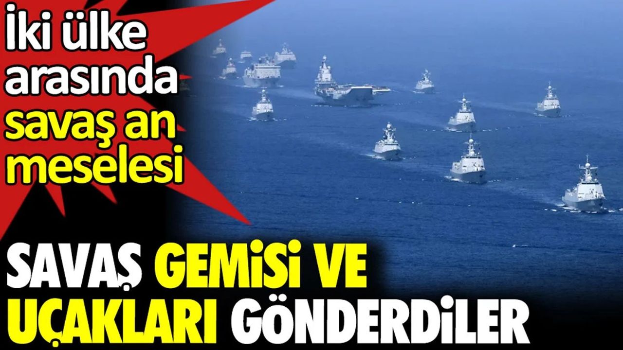 Çin, Tayvan'a Savaş Gemileri ve Uçakları Gönderdi