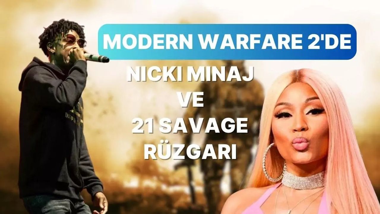 Nicki Minaj ve Modern Warfare II'ye Ekleniyor!