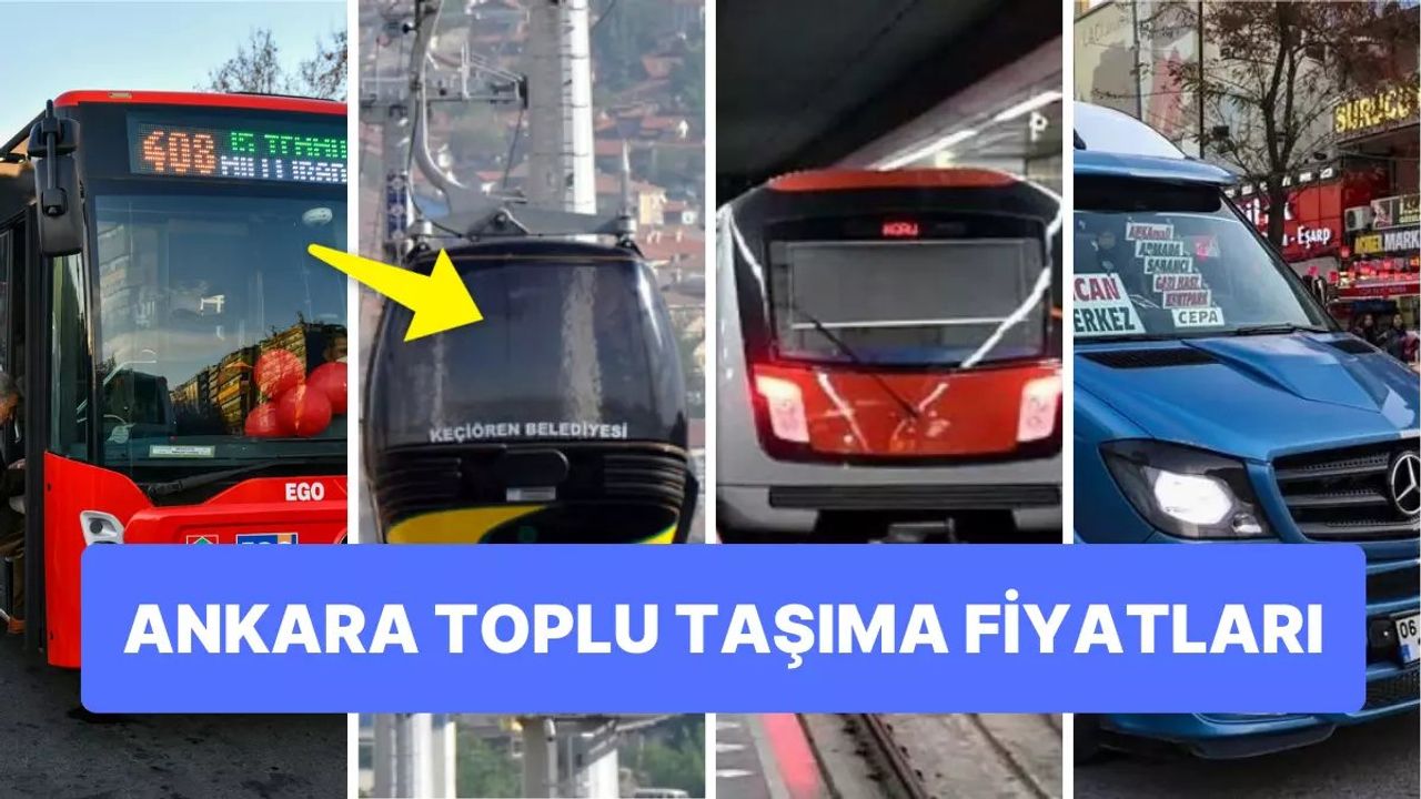 Ankara'da Toplu Taşıma Ücretlerine Zam Geldi