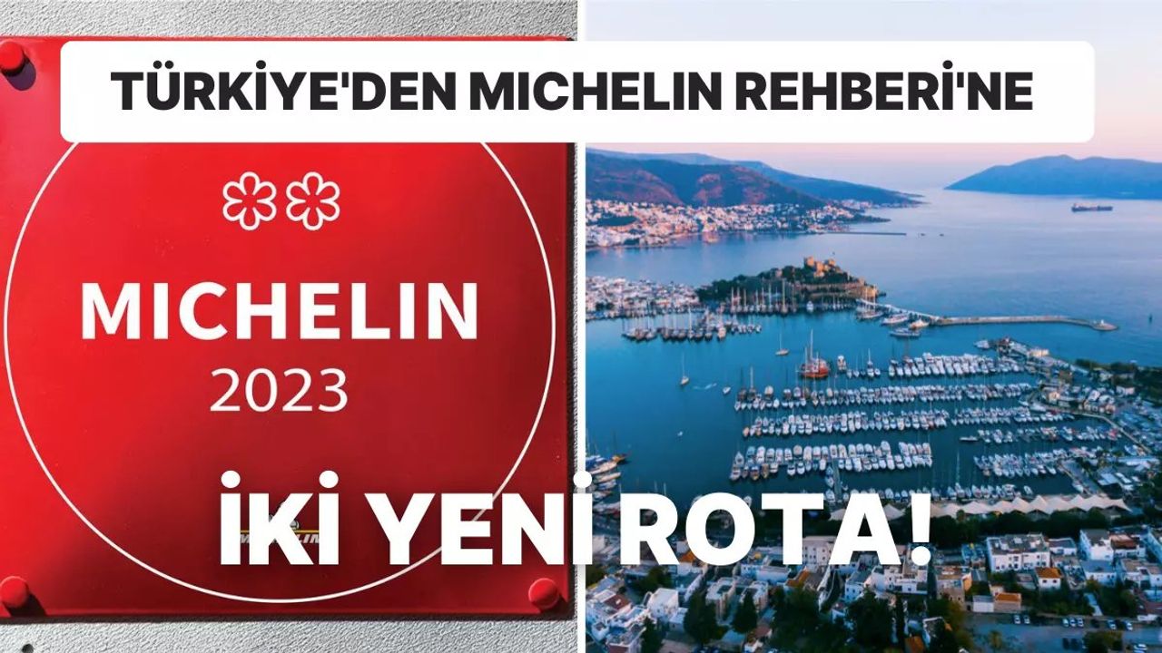 İzmir ve Bodrum, Michelin Rehberi'nde Yer Alacak!