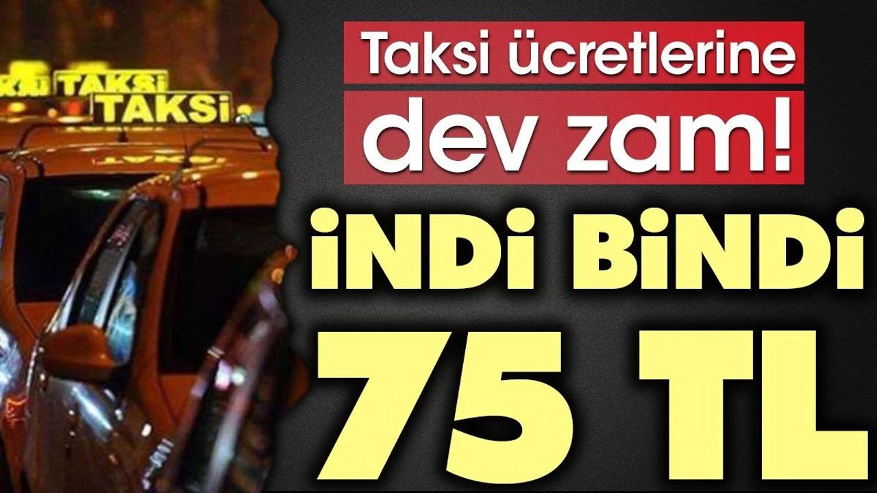 Taksi Ücretlerine Dev Zam!
