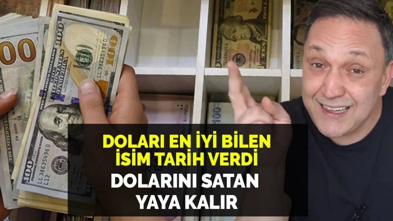 Dolarını satan yaya kalır! Doları en iyi bilen isim tarih vererek uyardı