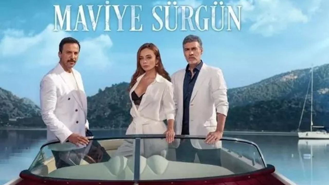 Maviye Sürgün Yeni Bölüm Ne Zaman? Dizi Neden Yayınlanmadı?