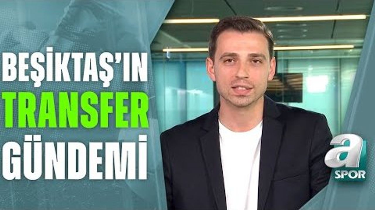 Talisca Transferinde Son Durum Ne? Furkan Yıldız Beşiktaş'ın Transfer Gündemini Aktardı