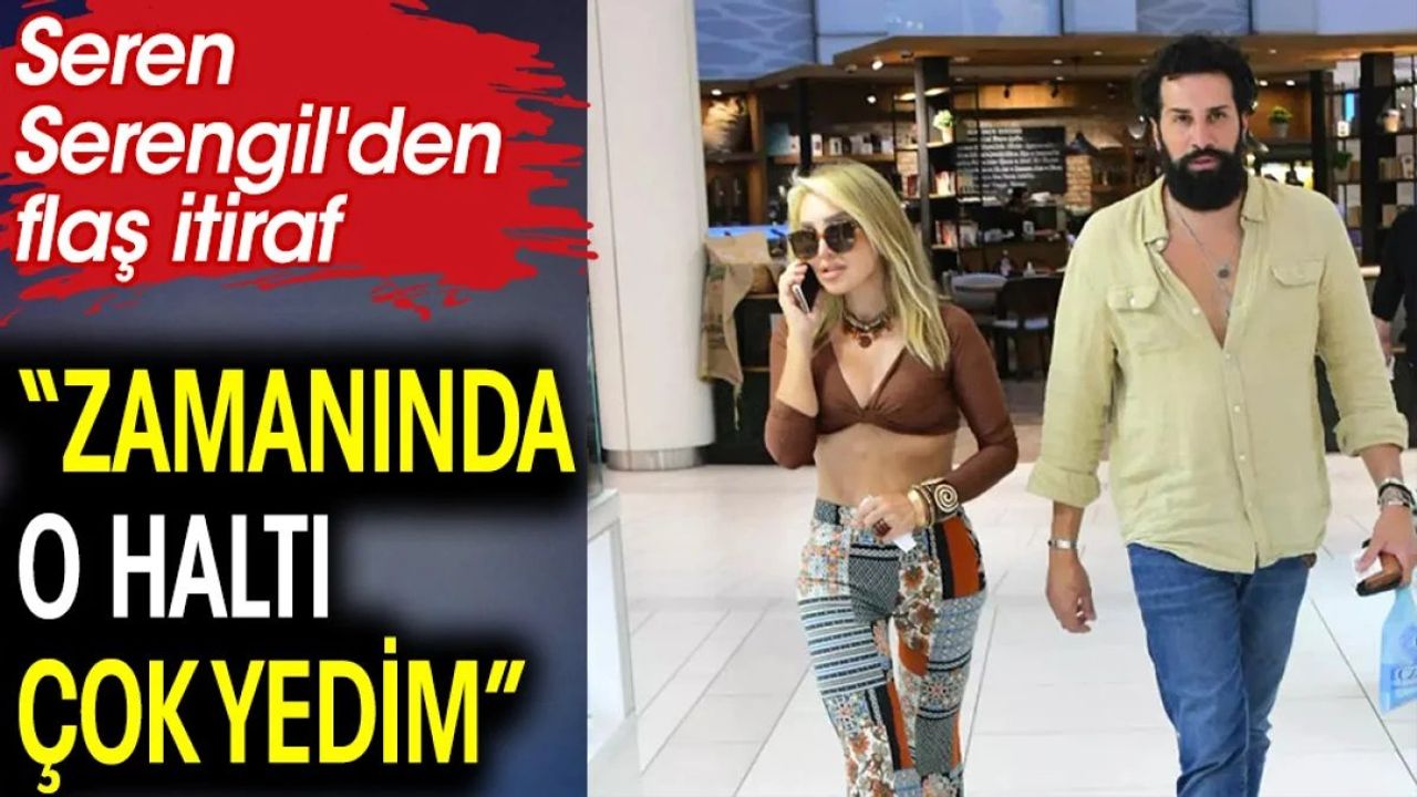 Seren Serengil ve Mustafa Rahman Tohma İlişkisi Hakkında Flaş İtiraf