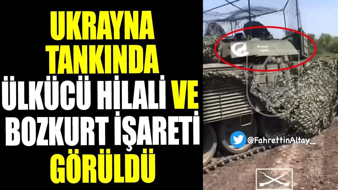 Rusların eline geçen Ukrayna tankında ülkücü hilali ve bozkurt işareti görüldü