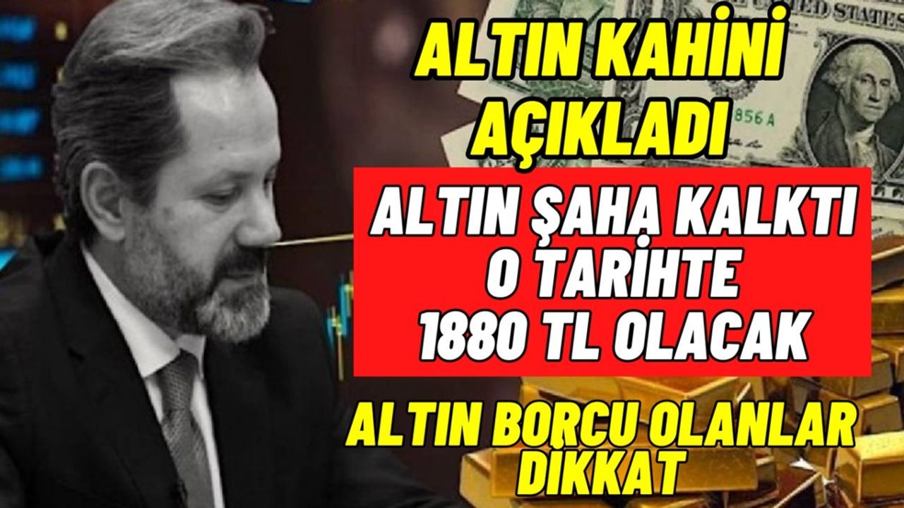 Gram Altın Roket Taktı! Altın Uzmanı İslam Memiş 1 Gram Altının 1880 TL Olacağı Tarihi Açıkladı