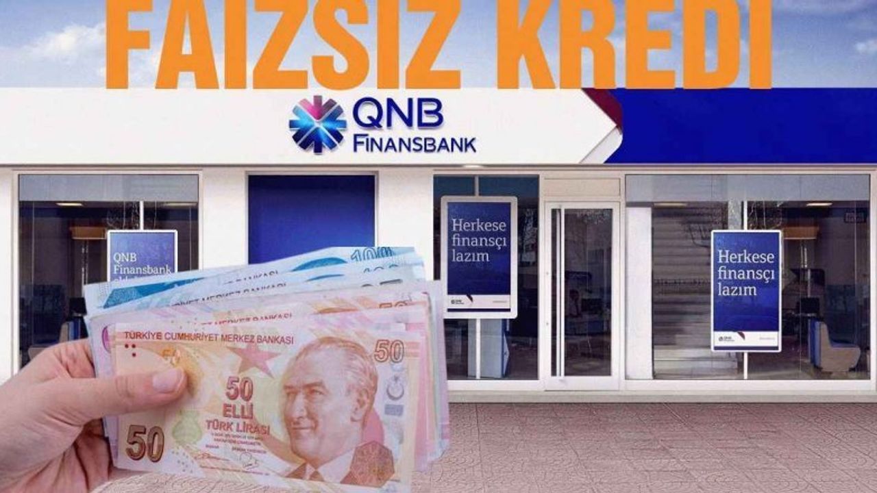 QNB Finansbank İşletme Sahiplerine Az Önce Duyurdu! Faizsiz Kredi İmkanı!