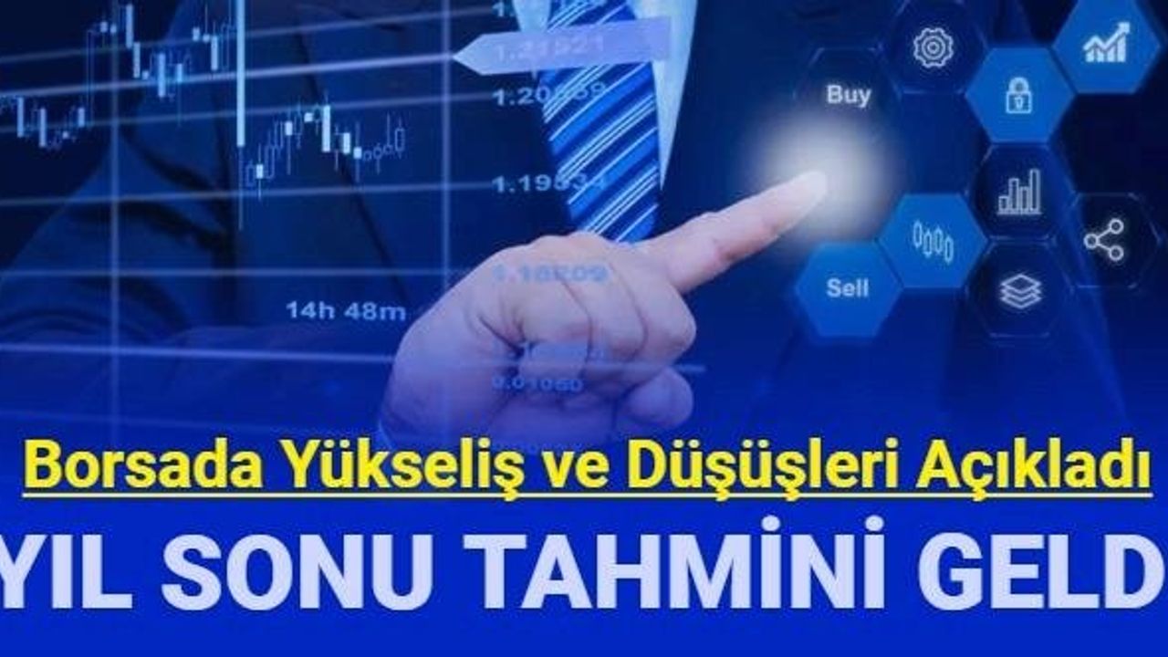 Borsada Son Dakika Açıklaması: Yükseliş ve Düşüşler Açıklandı