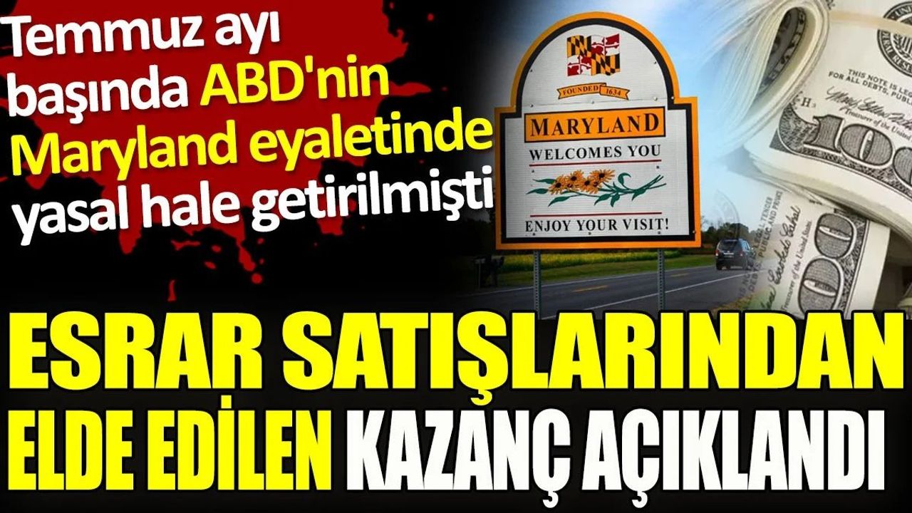 ABD'nin Maryland Eyaletinde Esrar Satışlarından Kazanılan Para Açıklandı