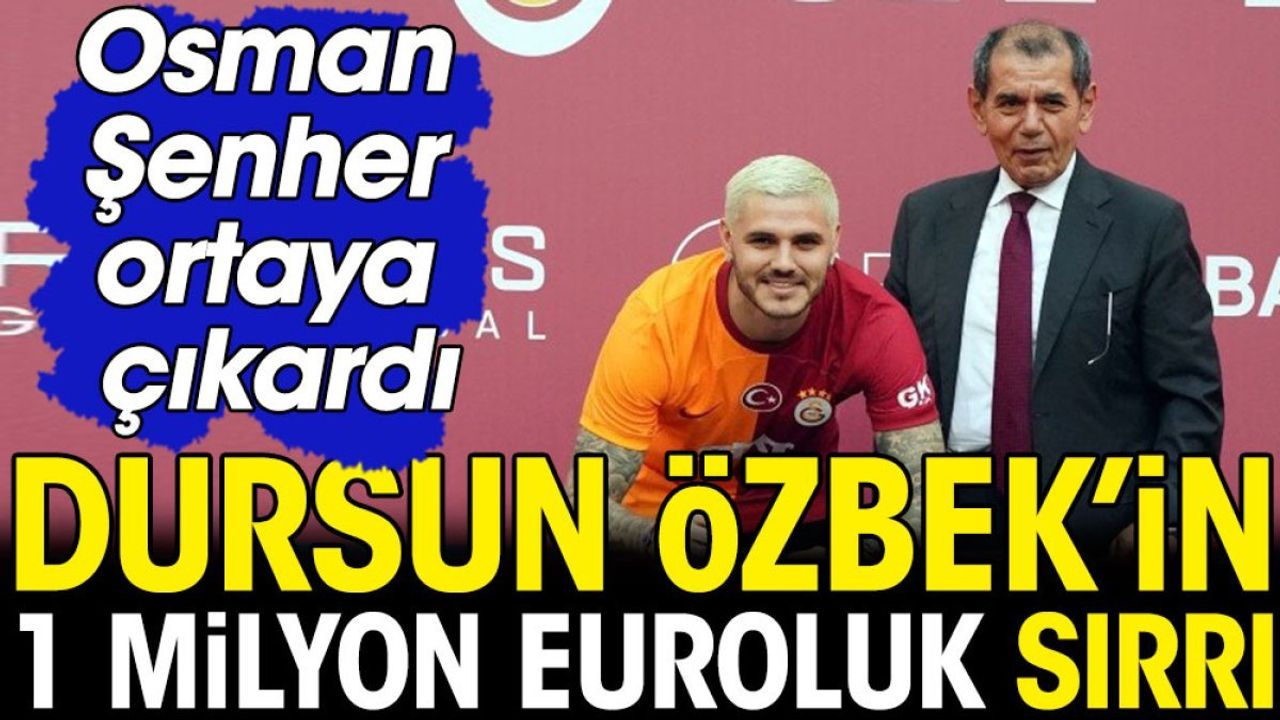 Dursun Özbek'in 1 Milyon Euroluk Sırrı Ortaya Çıktı