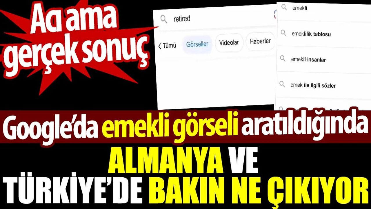 Google'da Almanya ve Türkiye'de Emekli Görseli Araması