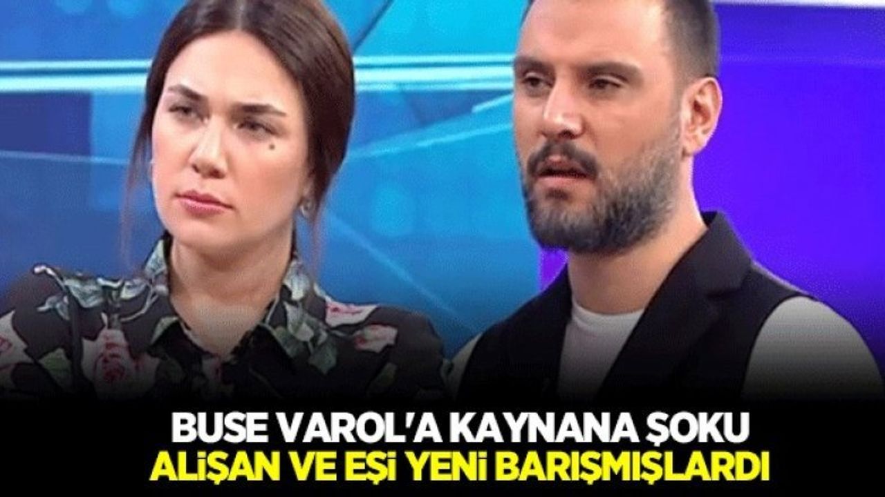 Alişan ve Eşi Buse Varol Boşanıyor mu? Aileleri Devreye Girdi