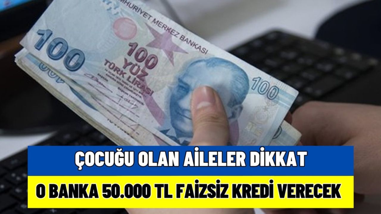 Çocuğu Olanlara Faizsiz Kredi Müjdesi! Ziraat Bankası'ndan 50.000 TL Eğitim Kredisi