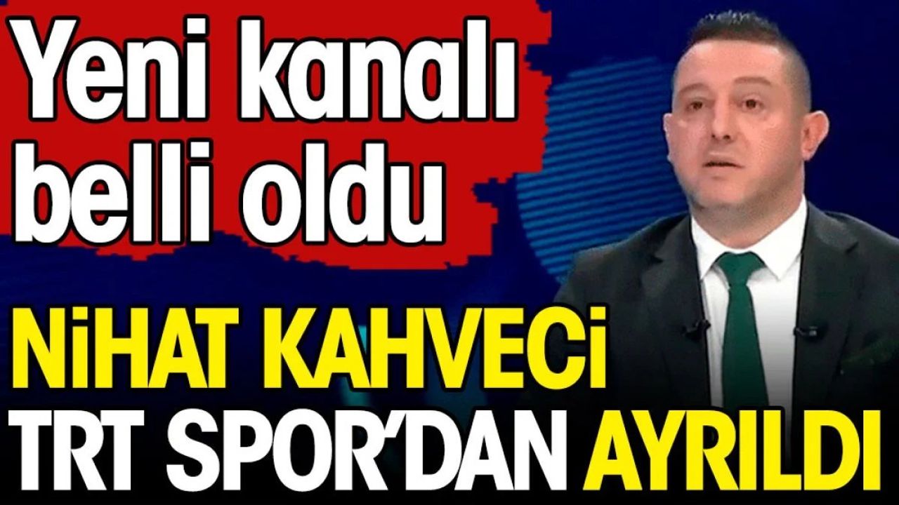 Nihat Kahveci'nin Yeni Kanalı Belli Oldu