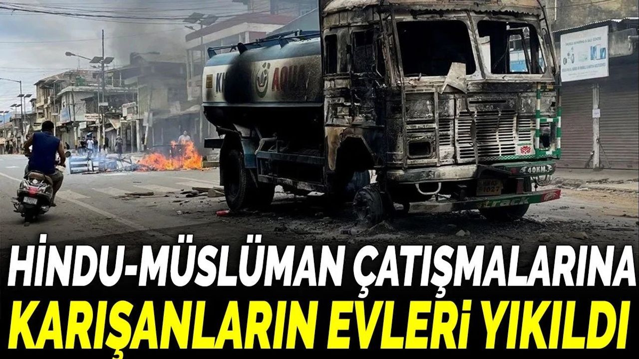 Haryana'da Hindu-Müslüman Çatışmalarına Karışanların Evleri Yıkıldı