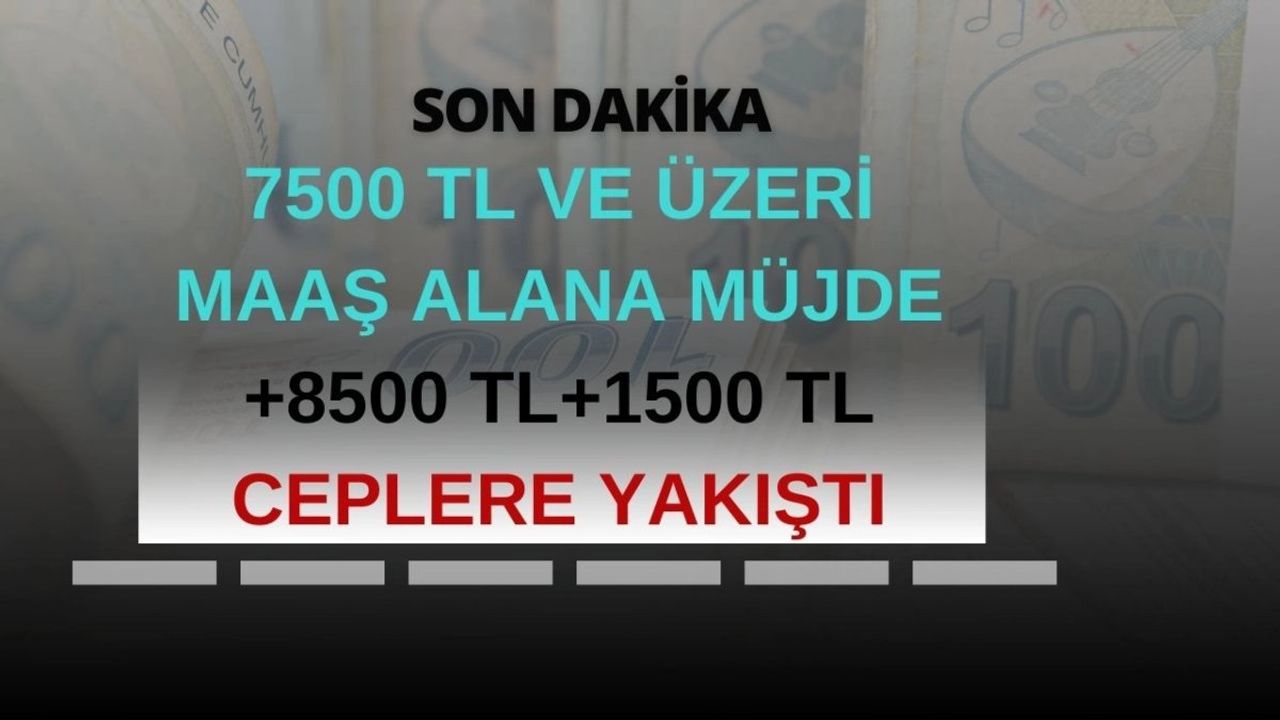 SSK BAĞ-KUR Emeklisine Gece Karar Çıktı! 7.500 TL ve Üstüne+8500 TL+1500 TL Zamlı Ödeme
