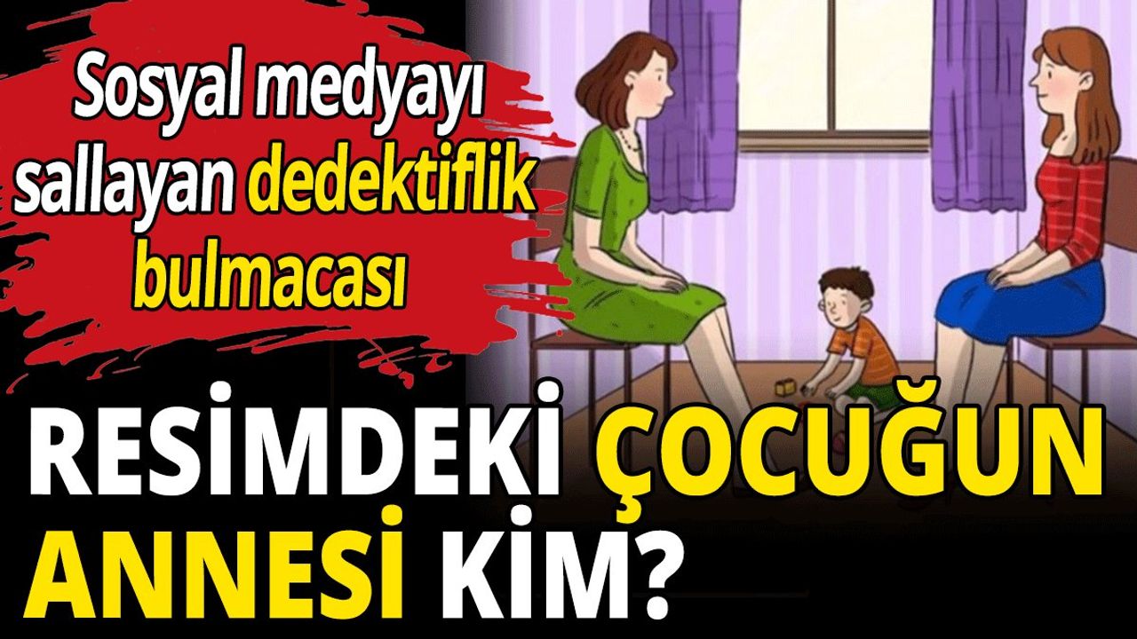 Resimdeki Çocuğun Annesi Kim?