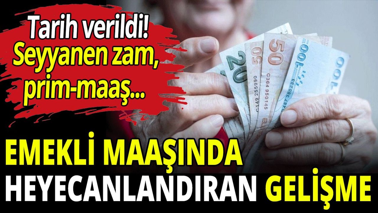 Emekli Maaşında Heyecanlandıran Gelişme