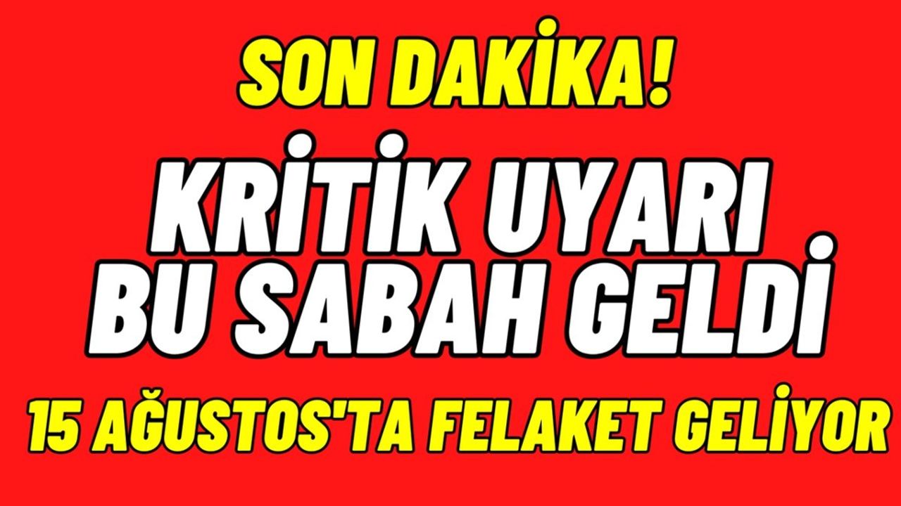 Felaket Geri Dönüyor: Eyyam-ı Eva Sıcaklıkları Geliyor