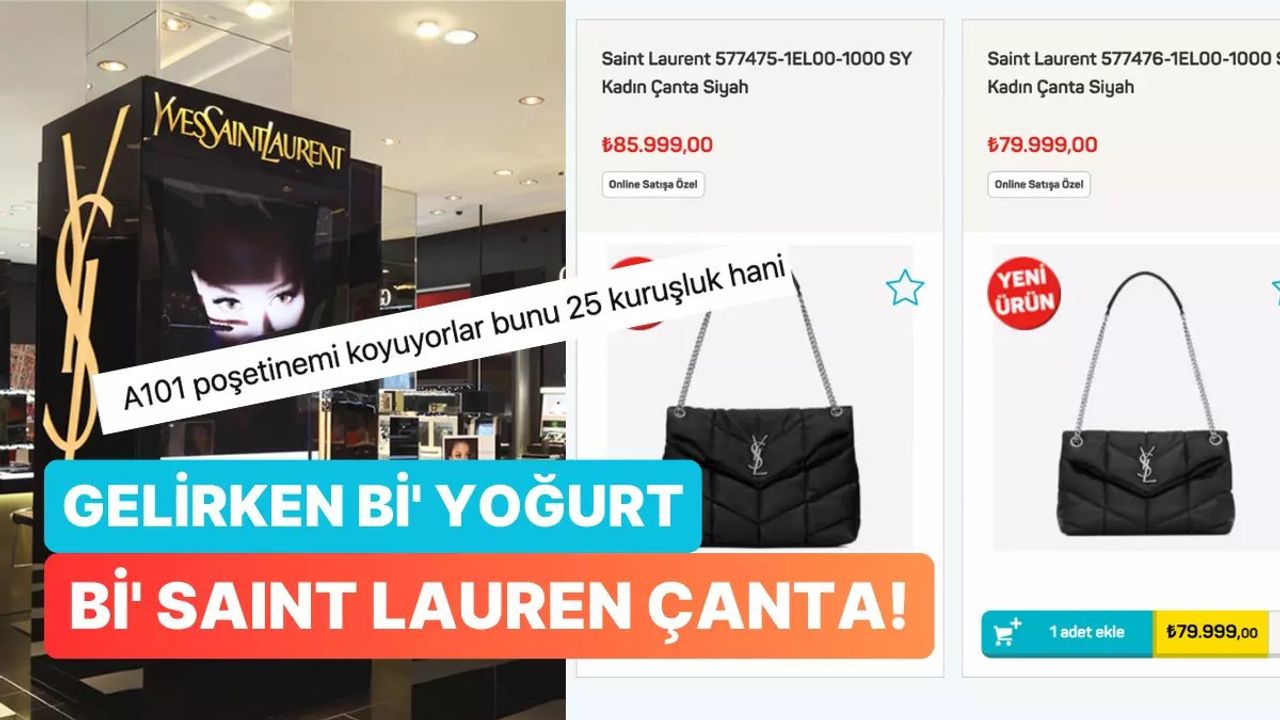 A101'de Yves Saint Laurent Çantaları Satışa Sunuldu