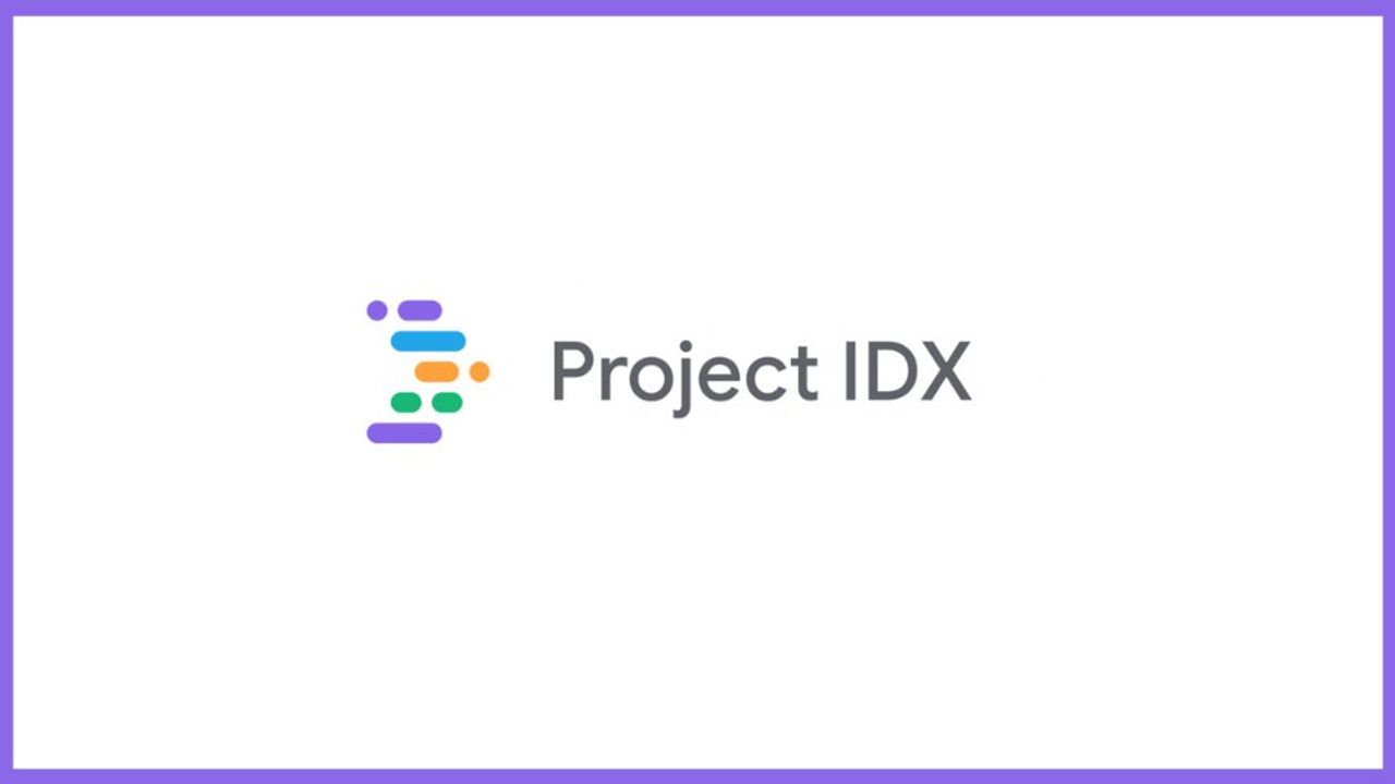 Google, Yapay Zeka Alanında Project IDX'i Tanıttı