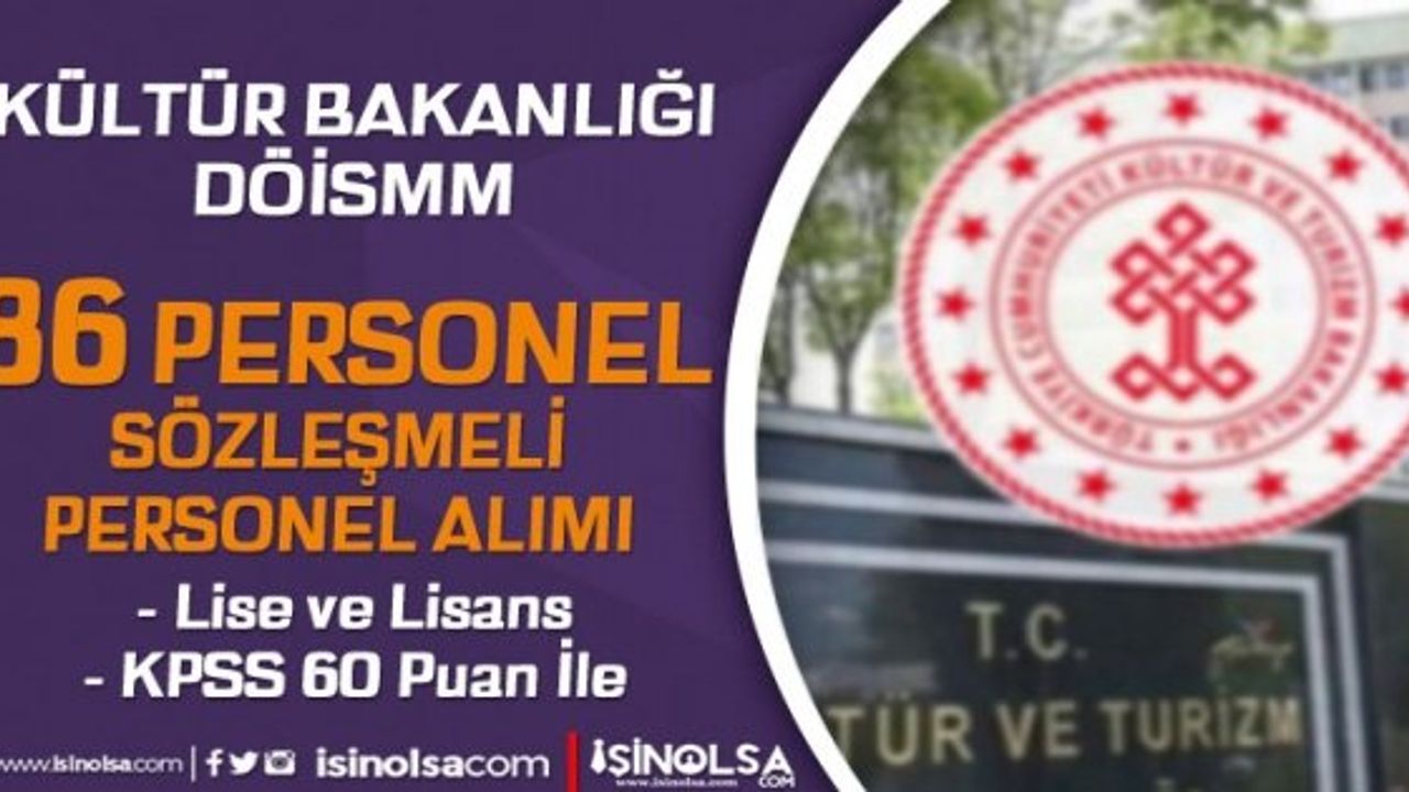 Kültür ve Turizm Bakanlığı Sözleşmeli Personel Alımı İlanı