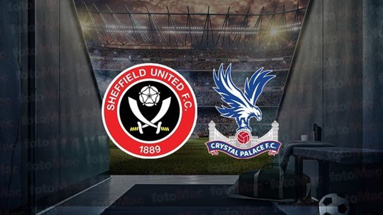 Sheffield United - Crystal Palace Maçı Ne Zaman, Saat Kaçta ve Hangi Kanalda Canlı Yayınlanacak?