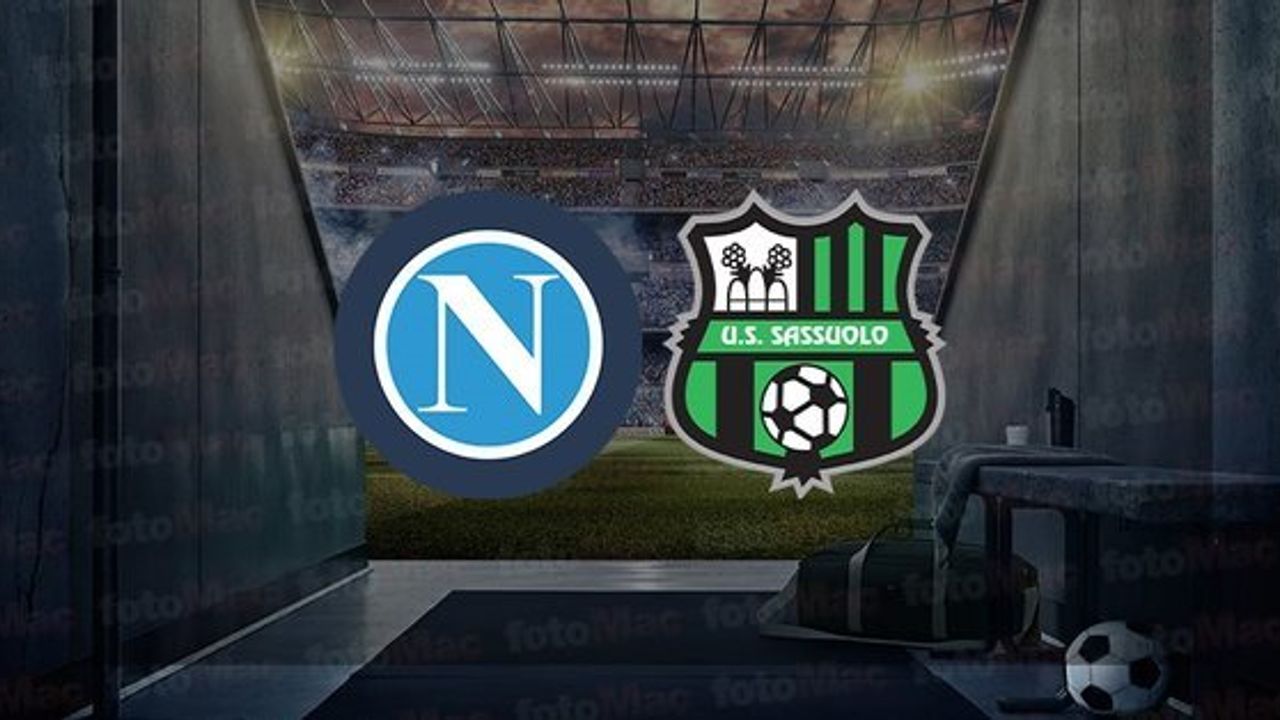 Napoli Sassuolo Maçı Hangi Kanalda? Canlı Yayın İzle Linki