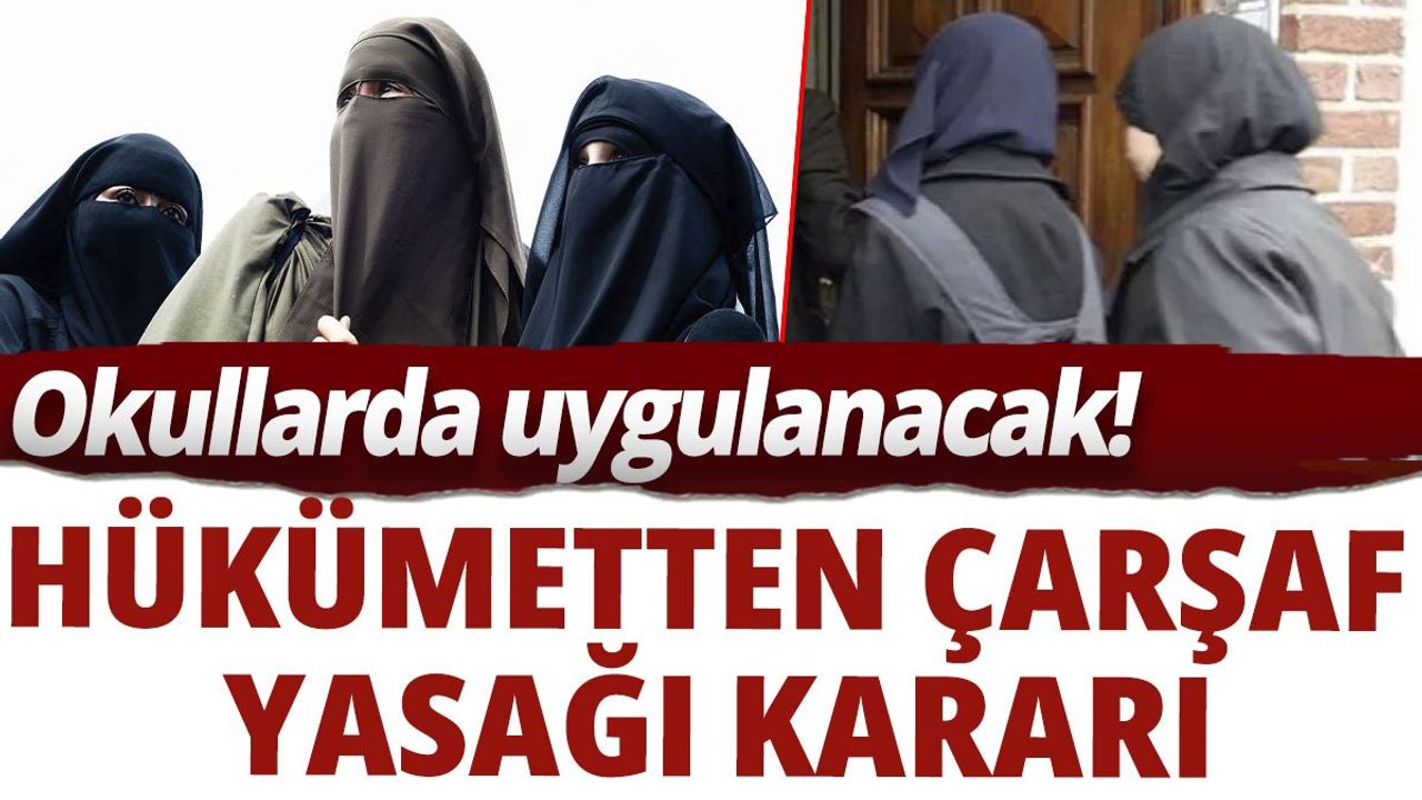 Hükümetten Çarşaf Yasağı Kararı! Fransa'da Devlet Okullarında Müslüman Kız Öğrencilerin Kıyafetleri Yasaklanacak