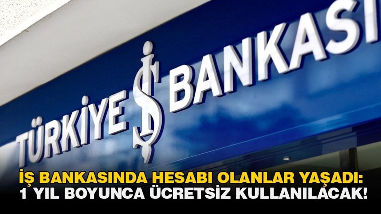 İş Bankası Müşterilerine Özel Kampanya