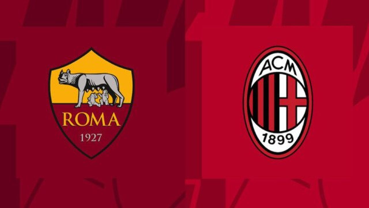 Roma - Milan Maçı Ne Zaman, Saat Kaçta ve Hangi Kanalda Canlı Yayınlanacak?