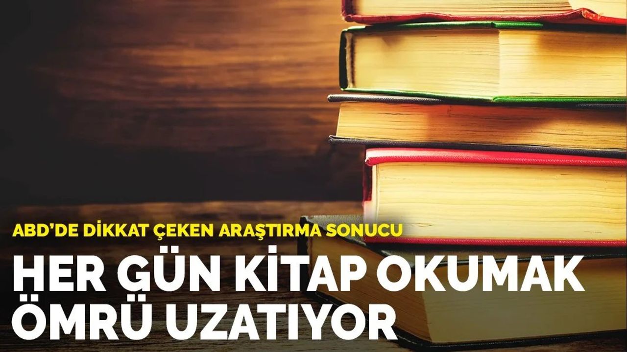 ABD'de Kitap Okumanın Ömrü Uzattığına Dair Dikkat Çeken Araştırma Sonucu