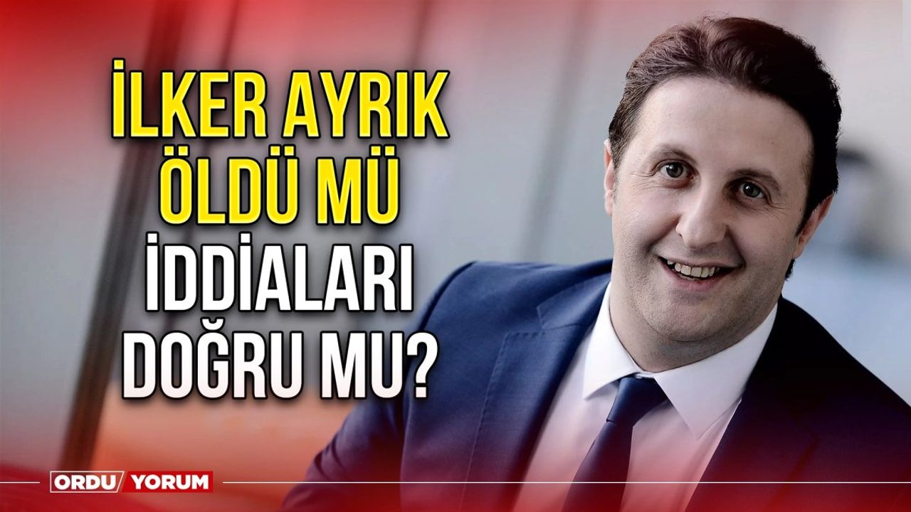 İlker Ayrık Öldü Mü? İlker Ayrık Hasta Mı?