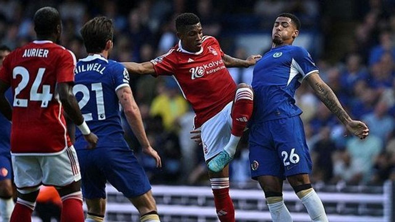 Chelsea ile Nottingham Forest Arasındaki Maçta Nottingham Forest Galip Geldi