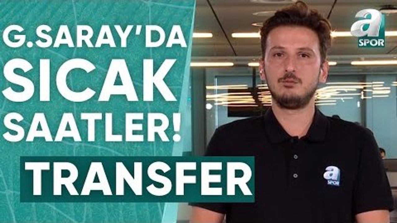 Galatasaray'ın Transfer Gündemini Emre Kaplan Tek Tek Açıkladı!