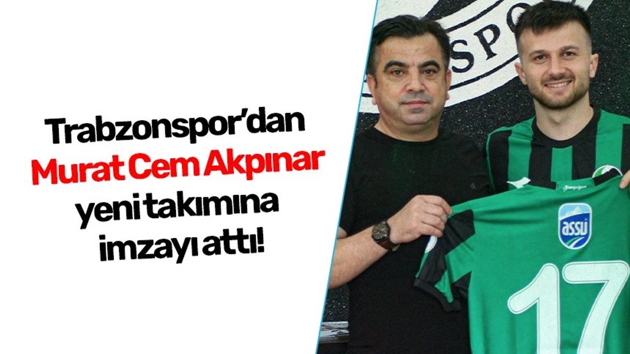 Sakaryaspor, Murat Cem Akpınar'ı Transfer Etti