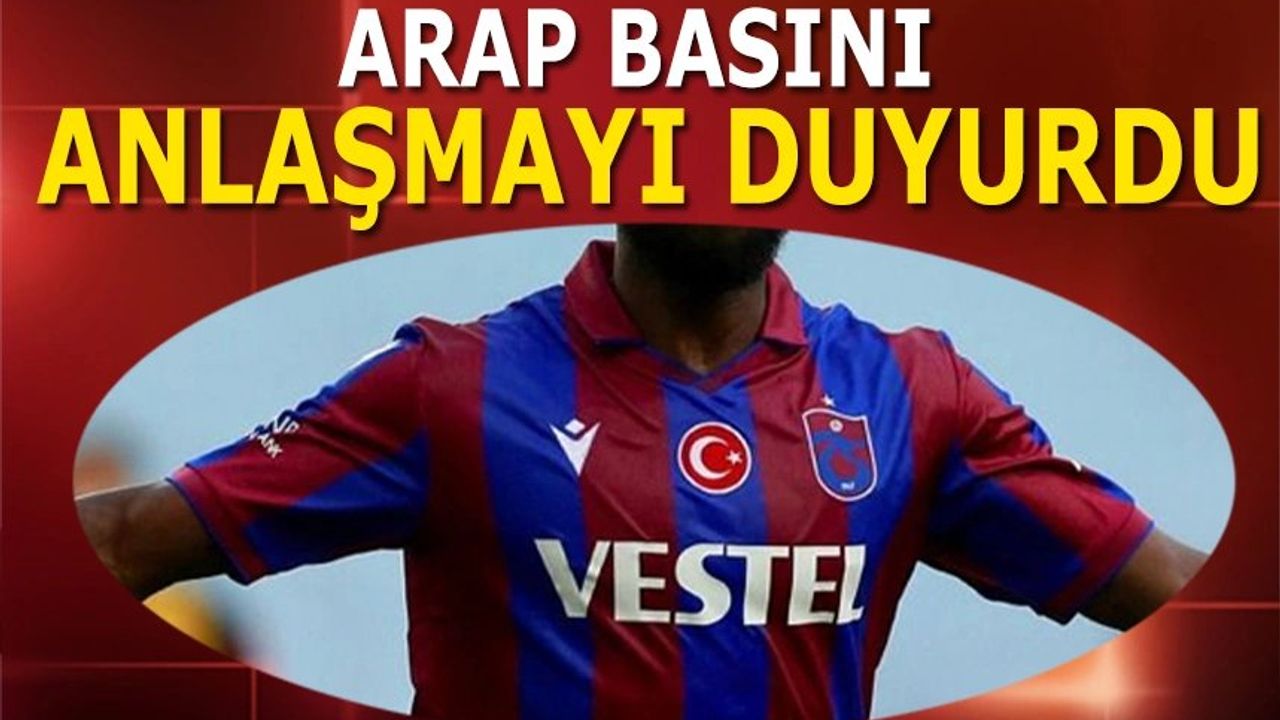 Trabzonspor'da Djaniny İddiası: Suudi Arabistan Kulübü ile Anlaşma Sağlandı