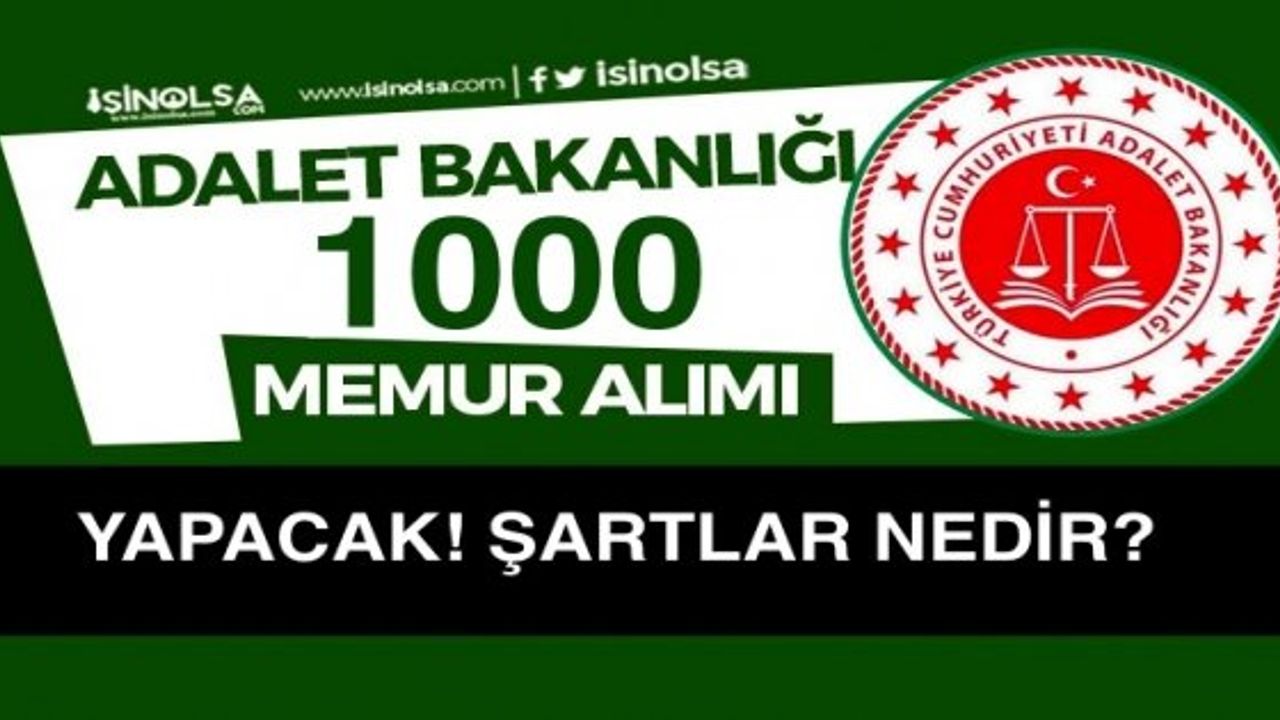 Adalet Bakanlığı 2023 Yılında 1000 Hakim ve Savcı Yardımcısı Alımı Yapacak