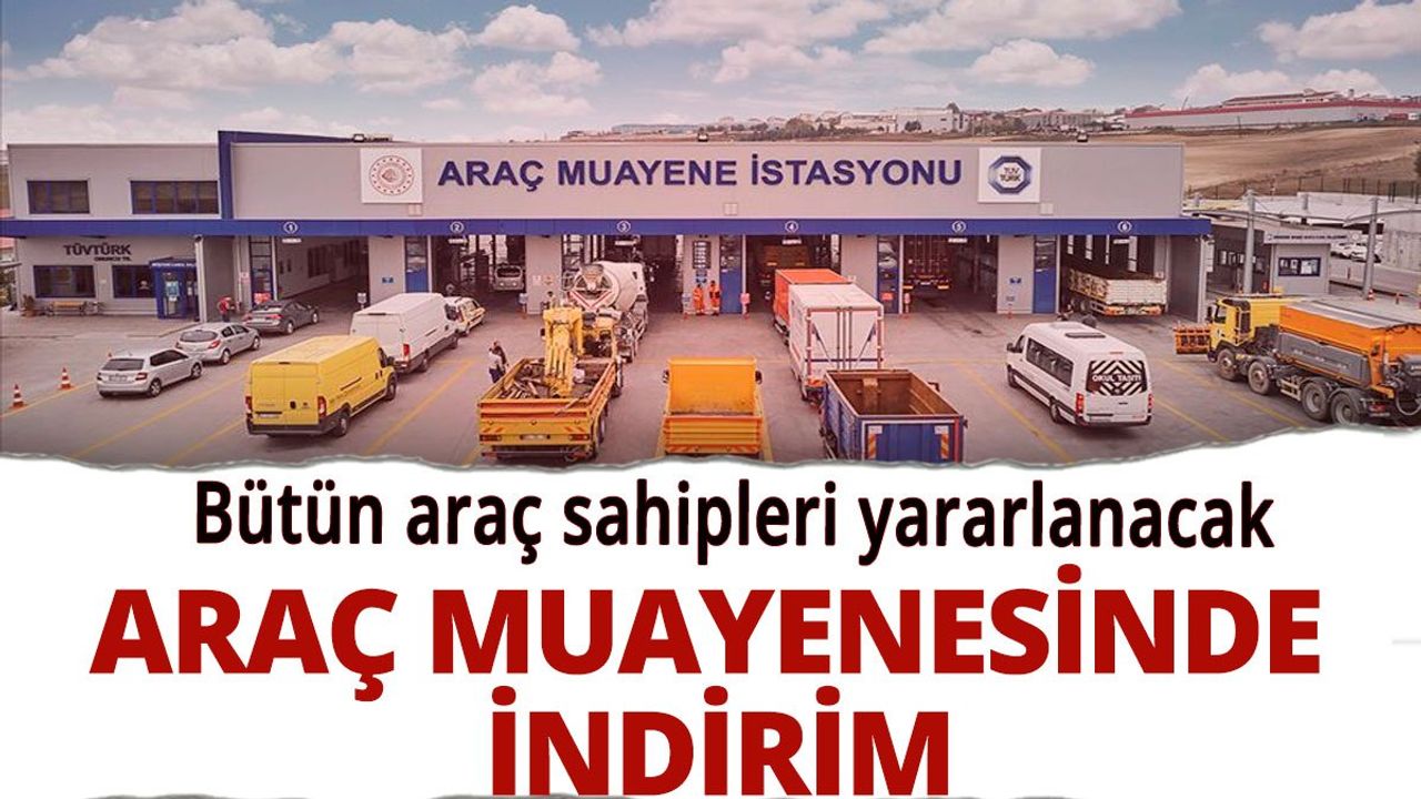 Araç Muayenesinde İndirim: TÜVTÜRK'ten Özel Fırsat