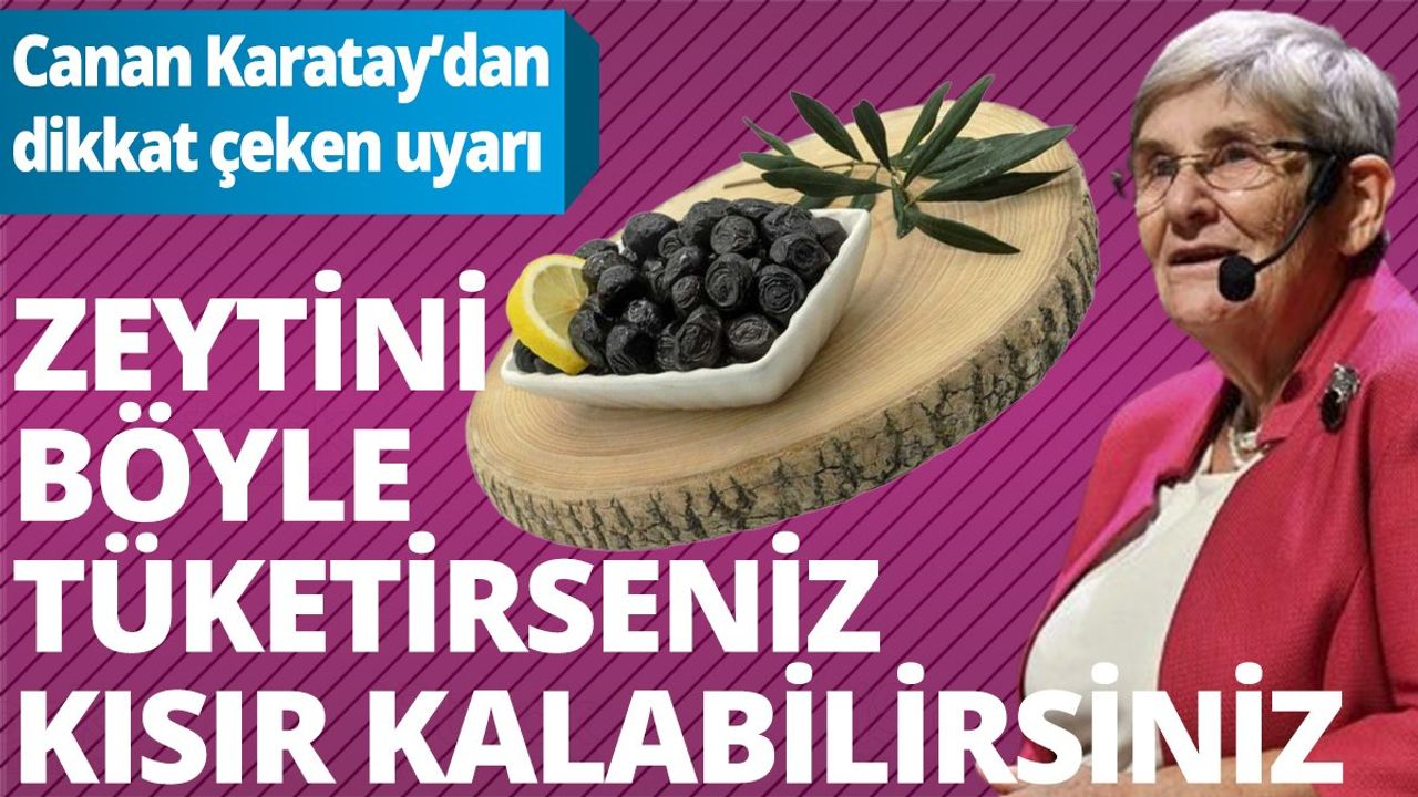 Zeytini Böyle Tüketirseniz Kısır Kalabilirsiniz